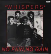 12'' - The Whispers - No Pain, No Gain