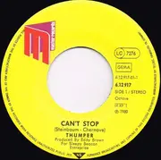 7inch Vinyl Single - Thumper - Can't Stop
