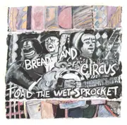 CD - Toad The Wet Sprocket - Bread And Circus