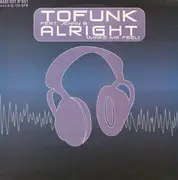 12inch Vinyl Single - Tofunk Feat. Giovanna Bersola - Alright! (Make Me Feel)