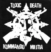 7'' - Toxic Death Kommando Militia - Toxic Death Kommando Militia