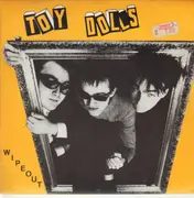 7inch Vinyl Single - Toy Dolls - Wipeout