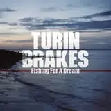 7inch Vinyl Single - Turin Brakes - Fishing For A Dream
