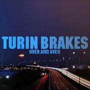 7inch Vinyl Single - Turin Brakes - Over And Over