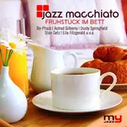 CD - Astrud Gilberto / Curtis Stigers a.o. - Jazz Macchiato - Frühstück Im Bett