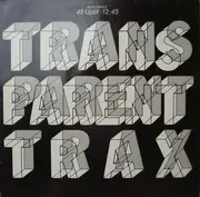 12inch Vinyl Single - Robert Grace, Chriss a.o. - Transparent Trax