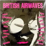 Double LP - 80s Punk Sampler - British Airwaves - Still Sealed