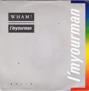 7'' - Wham! - I'm Your Man / Do It Right (Instrumental)