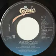 7inch Vinyl Single - Wham! - Club Tropicana