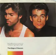 7inch Vinyl Single - Wham! - The Edge Of Heaven / Blue (Live In China)