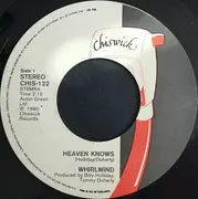 7inch Vinyl Single - Whirlwind - Heaven Knows