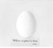 CD - Wilco - A GHOST IS BORN