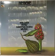 LP - William Byrd - Colin Tilney - Harpsichord Music - Gatefold