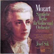 LP-Box - Wolfgang Amadeus Mozart , Josef Suk , Prague Chamber Orchestra - Sämtliche Werke Für Violine Und Orchester