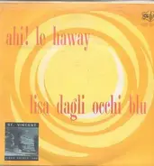 L'orchestra diretta da Mario Battaini - Ahi, Le Haway / Lisa Dagli Occhi Blu