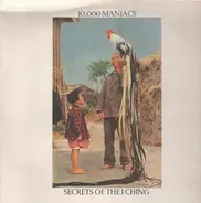 10,000 Maniacs - Secrets of the I Ching
