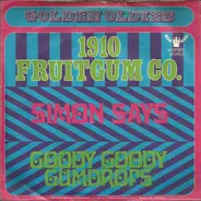 1910 Fruitgum Company - Simon Says / Goody Goody Gumdrops