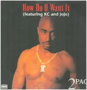 2Pac - How Do U Want It