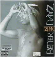 2Pac - Better Dayz