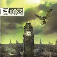 3 Doors Down - Time of My Life