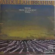 Abdullah Ibrahim - Water from an Ancient Well