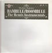 Absolute Beginner - Bambule:Boombule - The Remix Instrumentals