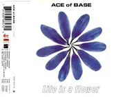 Ace Of Base - Life Is A Flower