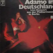 Adamo - Adamo In Deutschland (Live-Konzert Aus Der Philharmonie In Berlin)