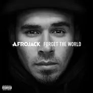 Afrojack - Forget the World