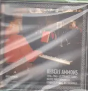 Albert Ammons - 1936-1946 (Alternate Takes, Radio Performances, Unissued Home Recordings)