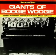 Albert Ammons, Meade Lux Lewis, Pete Johnson - Giants of Boogie Woogie