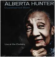Alberta Hunter - Downhearted Blues: Live At The Cookery