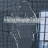 Alberto Menéndez Quartet - Waiting For Naima