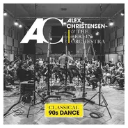 Alex Christensen & The Berlin Orchestra - Classical 90s Dance