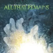All That Remains - Behind Silence and Solitude