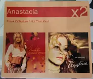 Anastacia - Freak Of Nature / Not That Kind