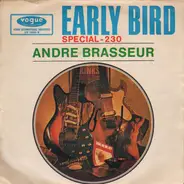 André Brasseur - Early Bird