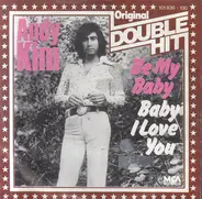 Andy Kim - be my baby / baby, I love you