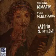 Angélique Ionatos - Νένα Βενετσάνου - Sappho De Mytilene