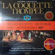 Antoine Dauvergne - La Coquette Trompée