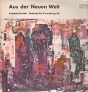 Dvorak - Aus der neuen Welt, Sinfonie Nr.9 e-moll op.95