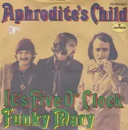 Aphrodite's Child - It's Five O' Clock / Funky Mary