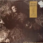 archie brown and the young bucks - bring me the head of jerry garcia