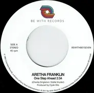 Aretha Franklin - One Step Ahead / I Can't Wait Until I See My Baby's Face