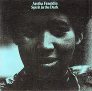 Aretha Franklin With The Dixie Flyers - Spirit in the Dark