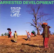 Arrested Development - 3 Years, 5 Months And 2 Days In The Life Of...