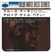 Art Blakey & The Jazz Messengers - Blues March / Along Came Betty