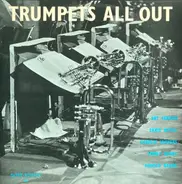 Art Farmer , Ernie Royal , Charlie Shavers , Emmett Berry , Harold Baker - Trumpets All Out