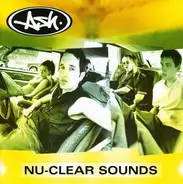 Ash - Nu-Clear Sounds (Ltd.ed.)
