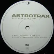 Astrotrax - The Energy Part 2